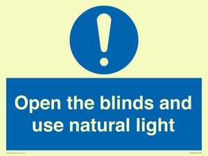 Open the blinds and use natural light